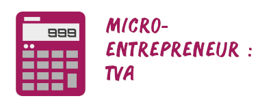 micro-entrepreneur tva