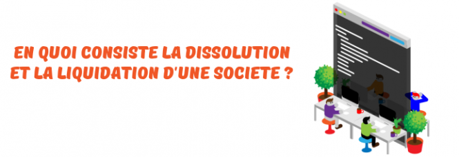 Cloturer une Société Anonyme (SA) : Toutes les étapes de la liquidation...
