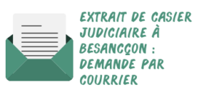 Extrait De Casier Judiciaire à Besançon : Demander Son Bulletin Numéro 3