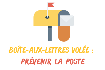boîtes-aux-lettres volée prévenir la Poste