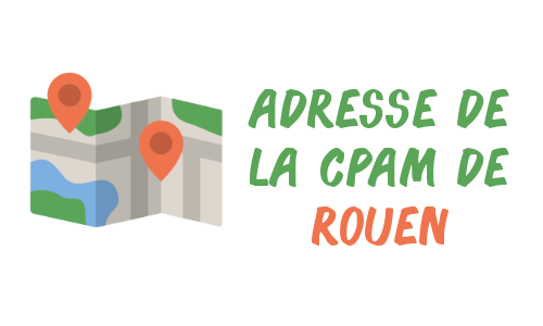adresse CPAM Rouen