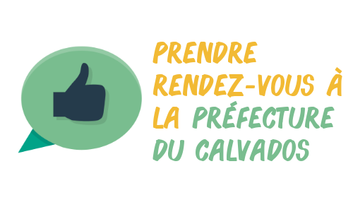 Rendez-vous à la préfecture du Calvados