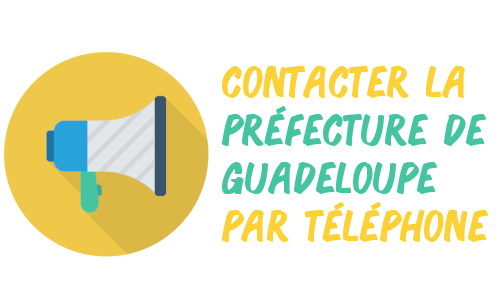 téléphone préfecture Guadeloupe