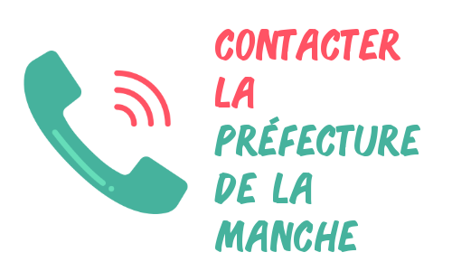 contacter la préfecture de la Manch