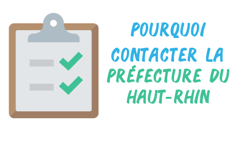 Pourquoi contacter la préfecture du Haut-Rhin