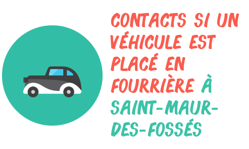 contacts pour récupérer véhicule fourrière Saint-Maur-des-Fossés