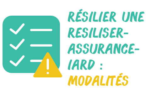 résiliation assurance IARD modalités