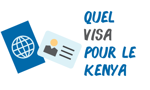quel visa pour le Kenya