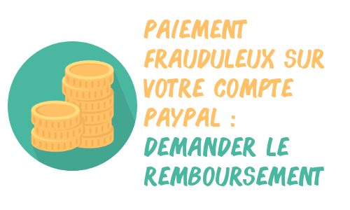 remboursement d'un paiment frauduleur Paypal