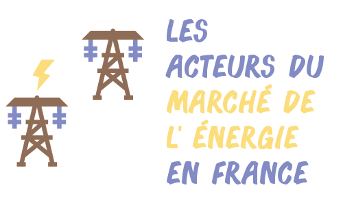 Icônes de pilônes électriques symbolisant les acteurs du marché énergétique français