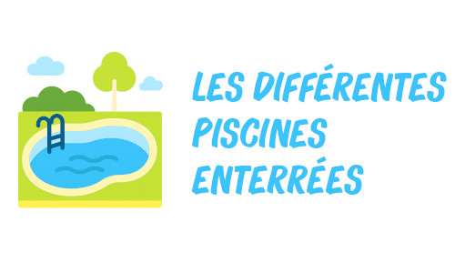 différentes piscines enterrées