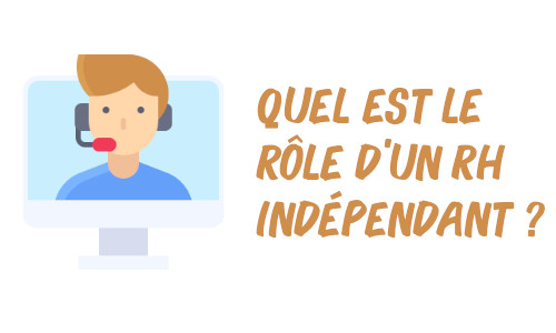 quel est le rôle d'un RH indépendant pour quitter une entreprise ?