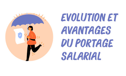 évolution et avantages du portage salarial